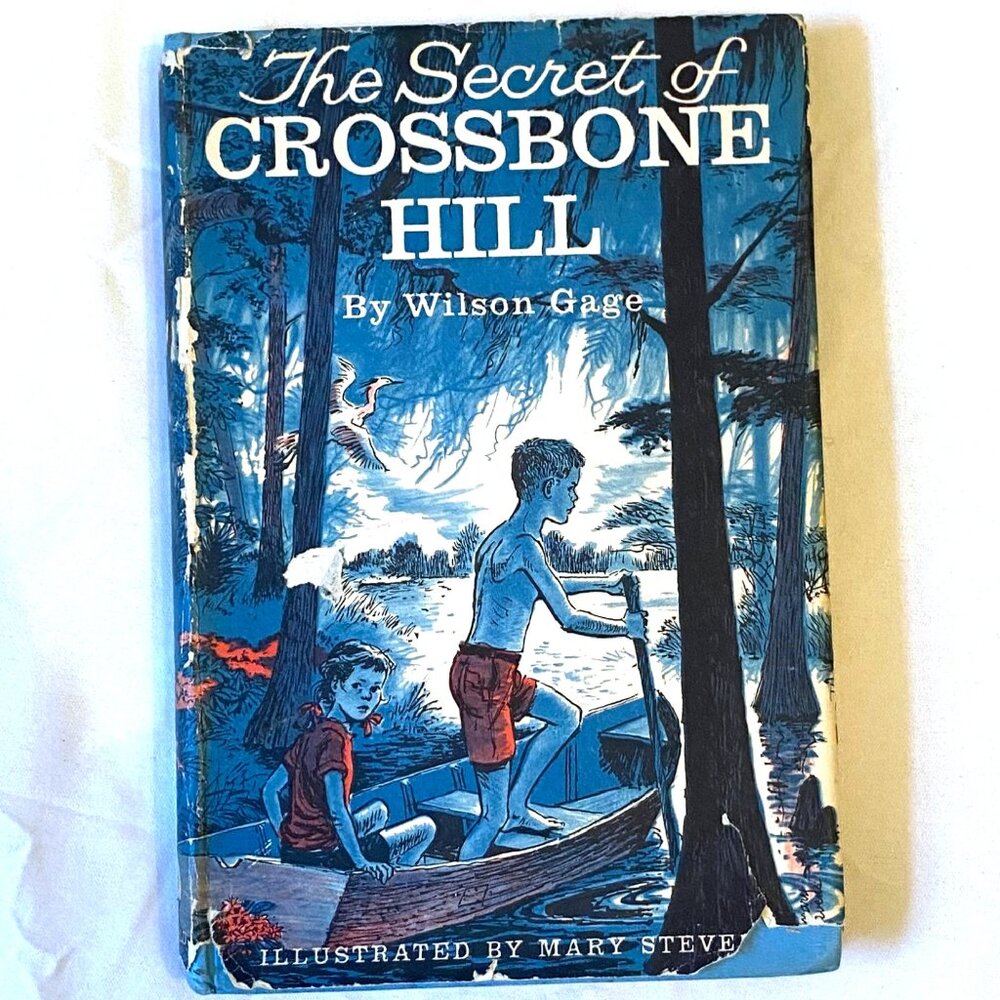 The Secret of Crossbone Hill (1st Ed.) by Wilson Gage